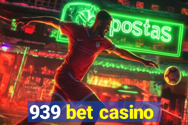 939 bet casino